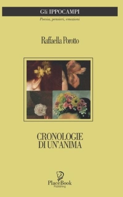 Cover for Raffaella Porotto · Cronologie Di Un'anima (Paperback Book) (2020)