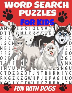 Cover for Lil Pup Press · Word Search Puzzles for Kids Fun with Dogs (Paperback Book) (2020)