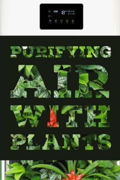 Cover for Phdn Limited · Purifying Air with Plants (Paperback Book) (2021)