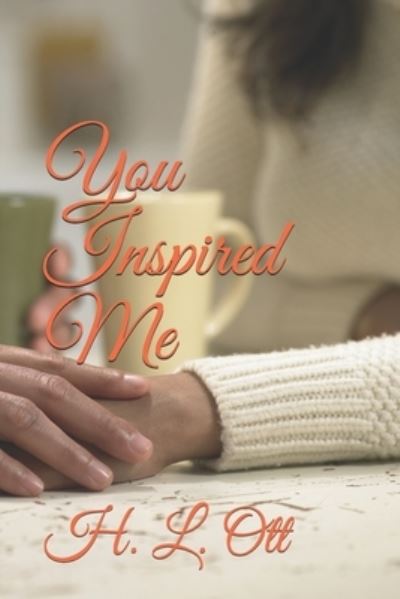 Cover for H L Ott · You Inspired Me (Paperback Book) (2021)