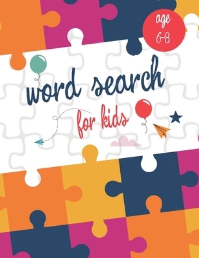 Cover for Max Pro · Word Search for Kids Ages 6-8 (Paperback Book) (2021)