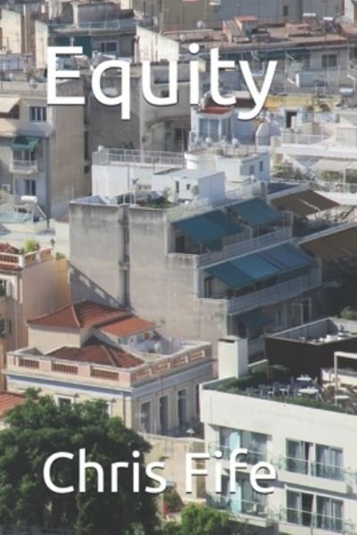 Cover for Chris Fife · Equity (Pocketbok) (2021)