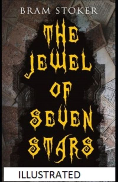 Cover for Bram Stoker · Jewel of Seven Stars Illustrated (N/A) (2021)