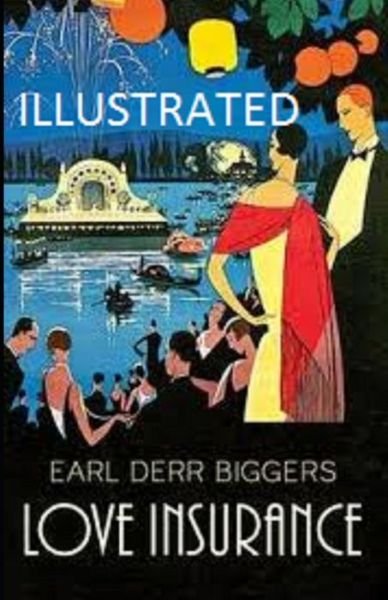Cover for Earl Derr Biggers · Love Insurance Illustrated (Paperback Book) (2021)