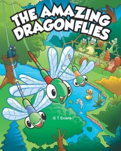 Cover for G T Evans · The Amazing Dragonflies (Paperback Bog) (2021)