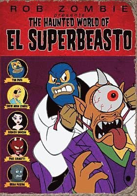 Cover for Haunted World of El Superbeasto (DVD) (2009)