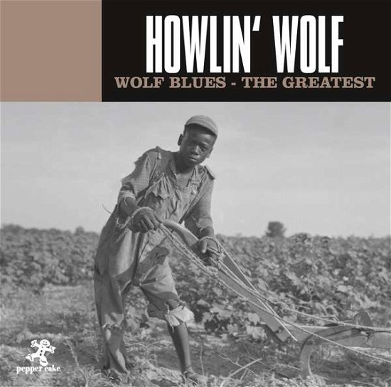 Cover for Howlin' Wolf · Wolf Blues - The Greatest (CD) (2018)