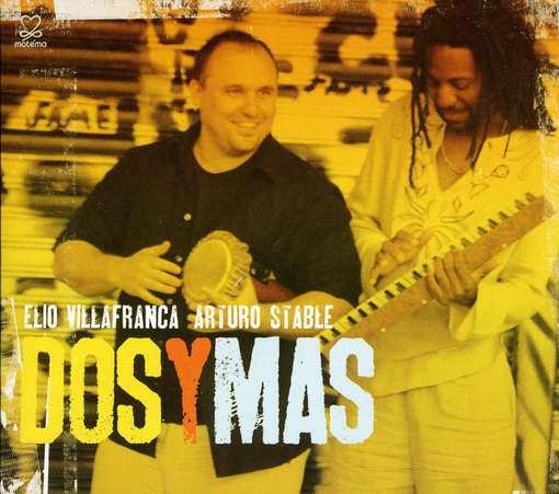 Dos Y Mas - Villafranca,elio / Stable,arturo - Musiikki - MOTEMA - 0181212000788 - tiistai 10. tammikuuta 2012