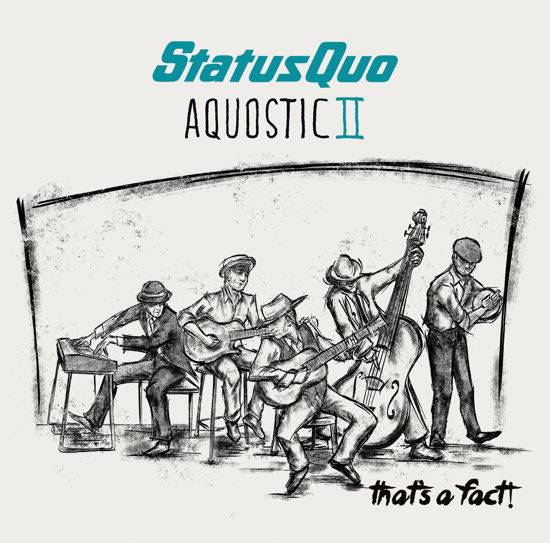 Status Quo - Aquostic 2 - That - Status Quo - Aquostic 2 - That - Musik - UMOD - 0602557026788 - 21. april 2023