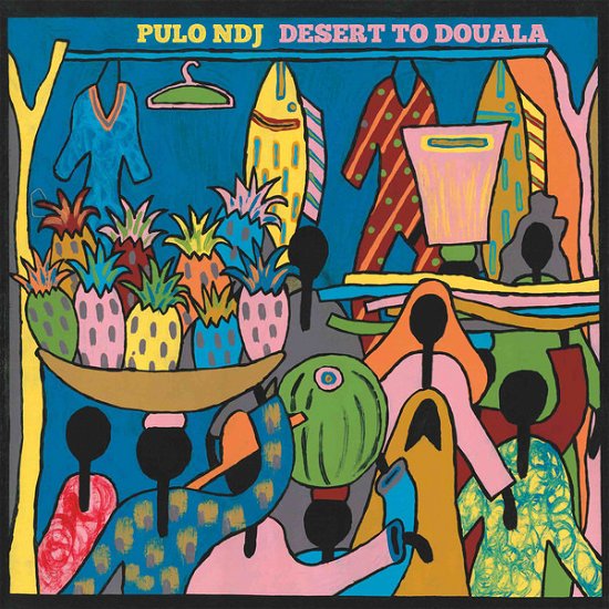 Cover for Pulo Ndj · From Desert to Douala (7&quot;) (2019)