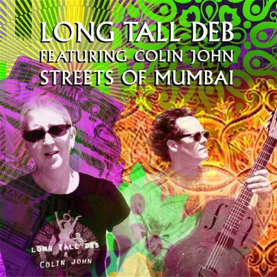 Streets Of Mumbai - Long Tall Deb - Muziek - VIZZTONE - 0769923201788 - 21 augustus 2015