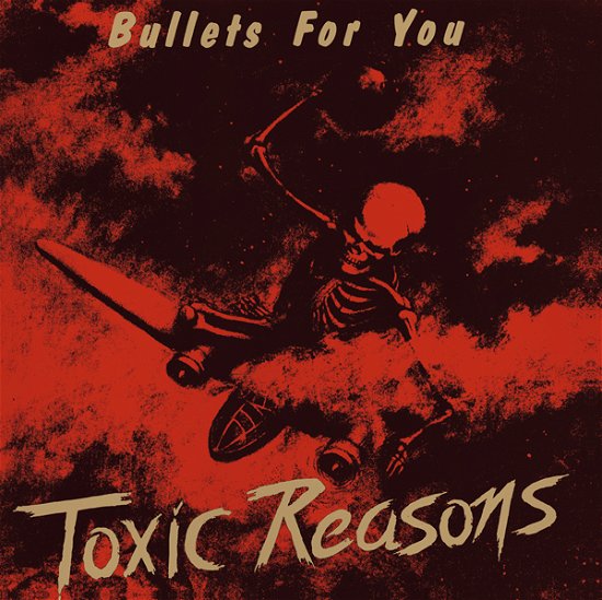 Cover for Toxic Reasons · Bullets for You (CD) (2022)