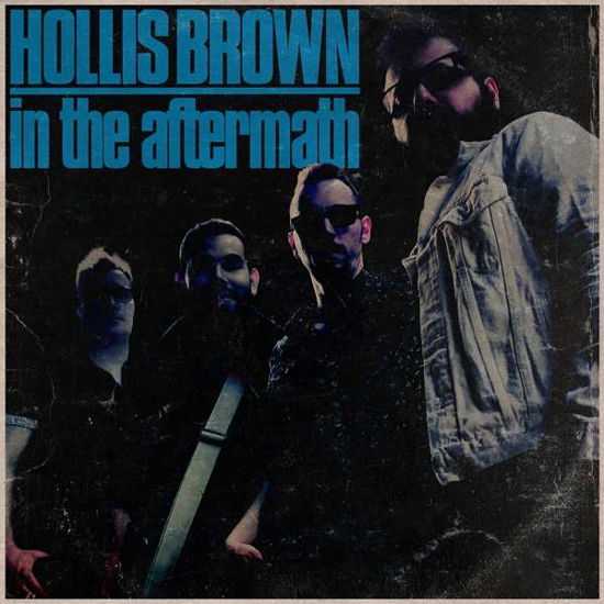 In The Aftermath - Hollis Brown - Musik - COOL GREEN RECORDINGS - 0810020505788 - 4. februar 2022