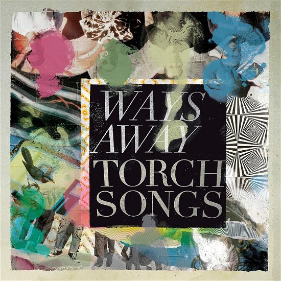 Torch Songs - Ways Away - Música - Other People Records - 0810096650788 - 14 de outubro de 2022