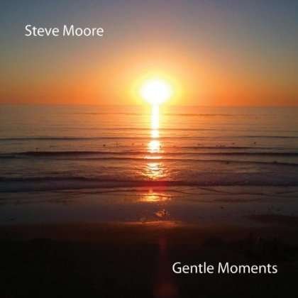 Cover for Steve Moore · Gentle Moments (CD) (2012)