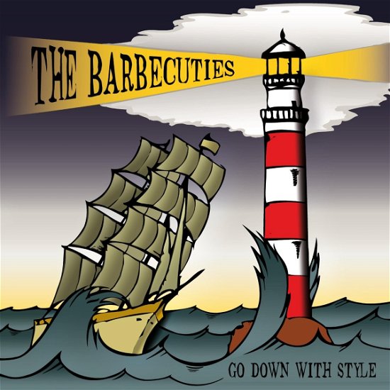 Cover for Barbecuties · Go Down With Style (CD) (2015)