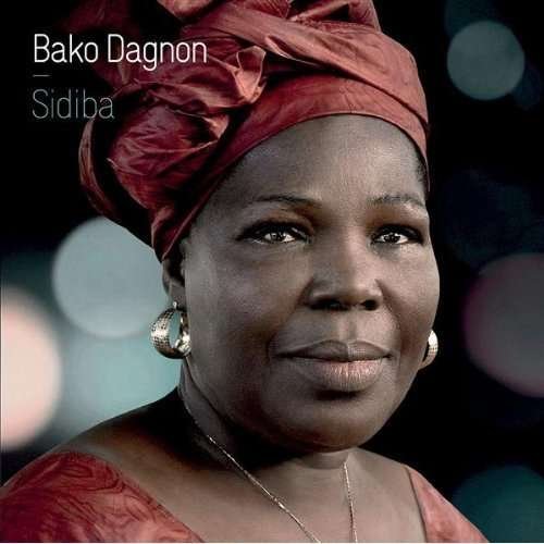 Sidiba - Bako Dagnon - Musik - DISCOGRAPH - 3700426911788 - 11 maj 2010