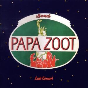 Cover for Papa Zoot Band · Last Concert (CD) (2009)