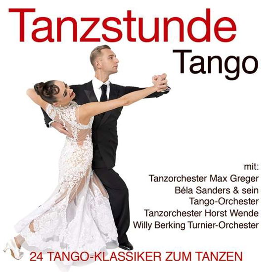 Tanzstunde-tango - V/A - Musiikki - MUSICTALES - 4260320875788 - perjantai 10. marraskuuta 2017