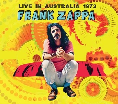 Cover for Frank Zappa · Live in Australia 1973 &lt;limited&gt; (CD) [Japan Import edition] (2023)