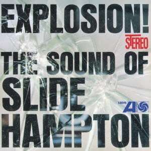 Cover for Slide Hampton · Explosion: Sound of Slide Hampton (CD) (2013)