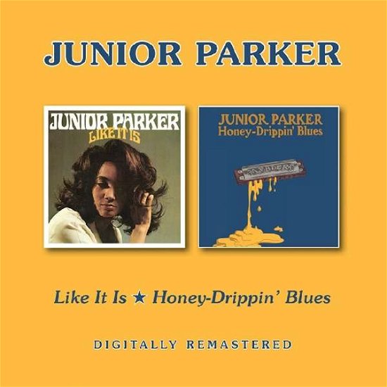 Like It Is / Honey-Drippin Blues - Junior Parker - Musik - BGO RECORDS - 5017261212788 - 10 mars 2017