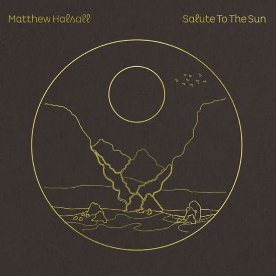 Salute To The Sun - Matthew Halsall - Musikk - GONDWANA - 5050580736788 - 20. november 2020