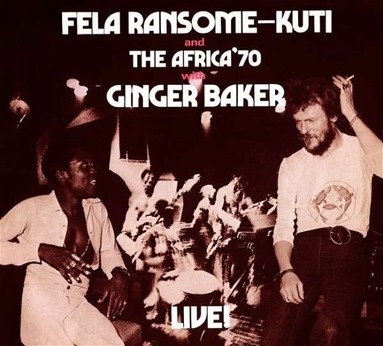 Fela With Ginger Baker Live! - Kuti Fela - Muziek - Knitting Factory Records - 5051083081788 - 28 augustus 2014