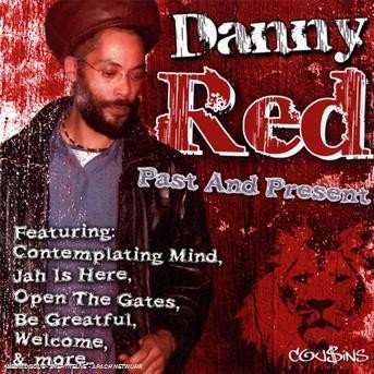 Cover for Danny Red · Past &amp; Presents (CD) (2022)