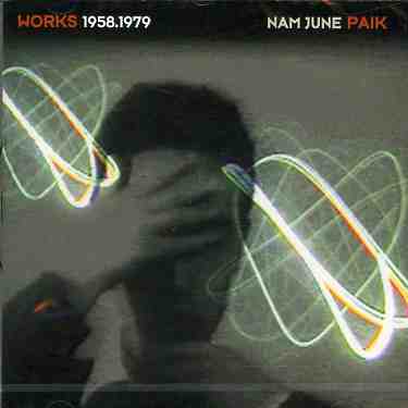 Cover for Nam June Paik · Works 1958-1979 (CD) (2001)