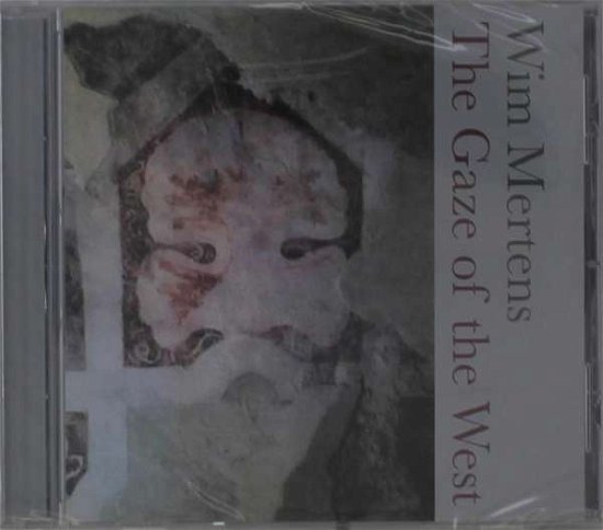 Gaze of the West - Wim Mertens - Musiikki - USURA - 5425034350788 - perjantai 12. kesäkuuta 2020