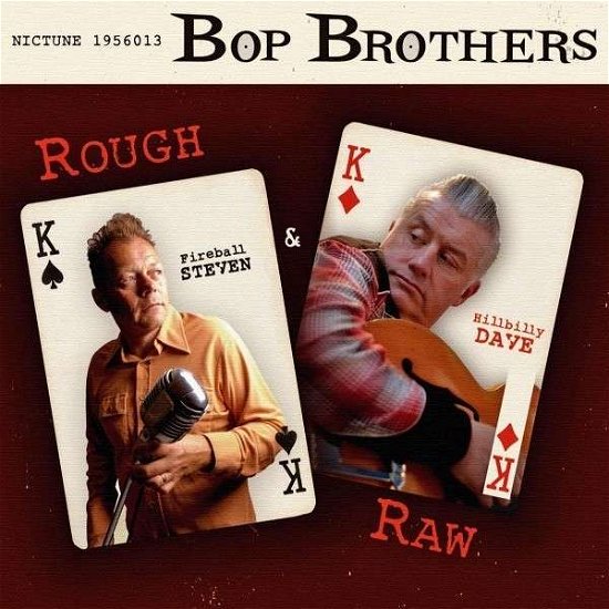 Cover for Bop Brothers · Rough &amp; Raw (CD) (2013)