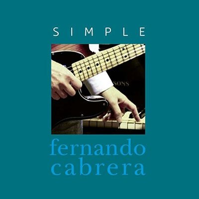 Cover for Fernando Cabrera · Simple (CD) (2021)