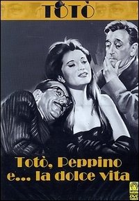 Cover for Toto',mario Castellani,peppino De Filippo,rosalba Neri,gloria Paul,armando Trovajoli · Toto', Peppino E La Dolce Vita (DVD) (2005)