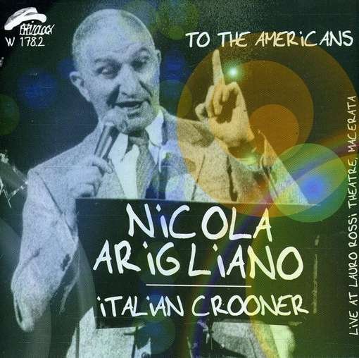 Cover for Arigliano Nicola · Italian Crooner (CD) (2013)