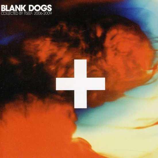 Cover for Blank Dogs · Collected By Itself 2006-2009 (CD) (2011)