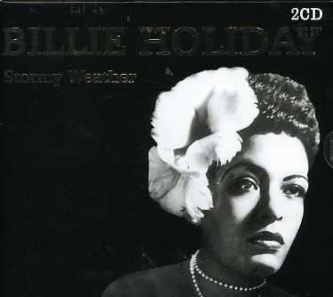 Billie Holiday - Stormy Weather - Billie Holiday - Musikk - Black Box - 8712155079788 - 28. februar 2002