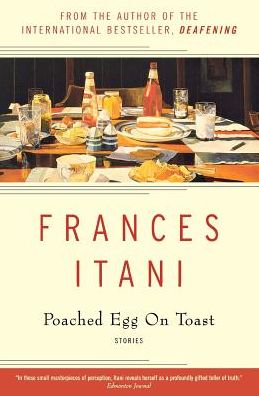 Cover for Frances Itani · Poached egg on toast (Book) [Trade pbk. edition] (2018)