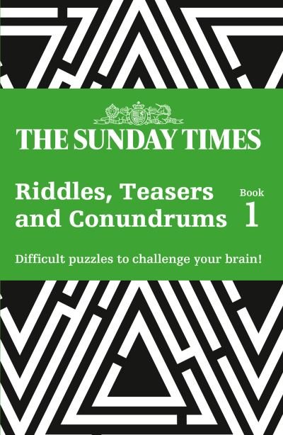 Cover for The Times Mind Games · The Sunday Times Teasers Book 1: Challenge Yourself with 100 Lateral-Thinking Puzzles - The Sunday Times Puzzle Books (Paperback Bog) (2021)