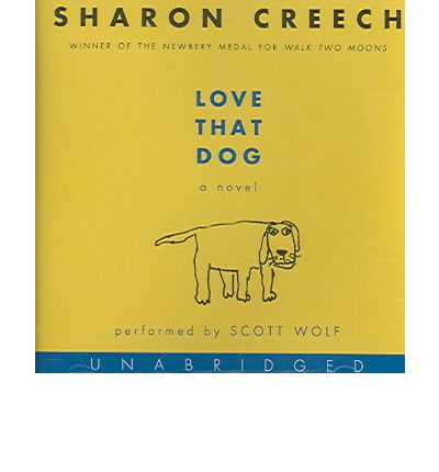 Cover for Sharon Creech · Love That Dog CD: A Novel (Hörbok (CD)) [Unabridged edition] (2006)