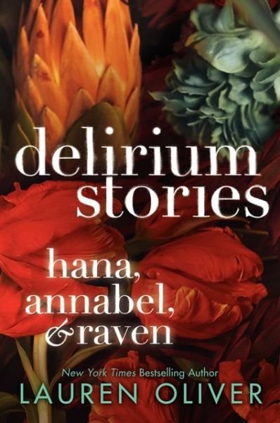 Cover for Lauren Oliver · Delirium Stories: Hana, Annabel, and Raven - Delirium Trilogy (Pocketbok) [Reprint edition] (2013)