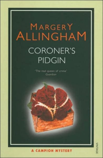 Coroner's Pidgin - Margery Allingham - Livres - Vintage Publishing - 9780099492788 - 7 septembre 2006