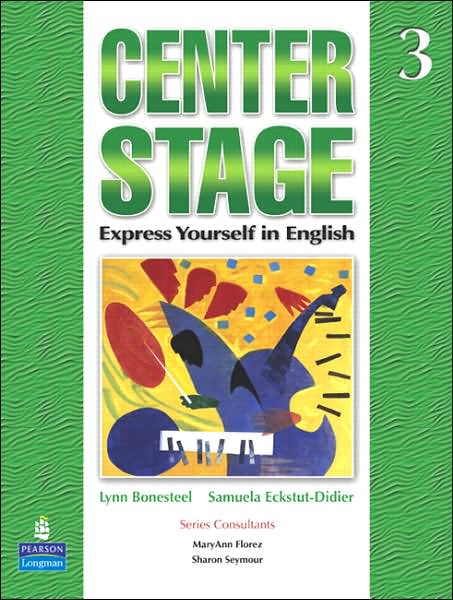 Cover for Lynn Bonesteel · Center Stage 3 Student Book (Paperback Book) (2007)