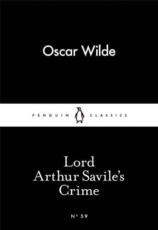 Cover for Oscar Wilde · Lord Arthur Savile's Crime - Penguin Little Black Classics (Paperback Book) (2015)