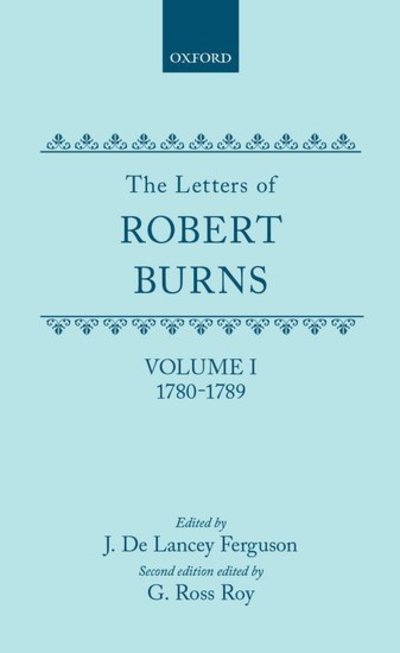 Cover for Robert Burns · The Letters: I. 1780-1789 - The Letters (Innbunden bok) [2 Revised edition] (1985)