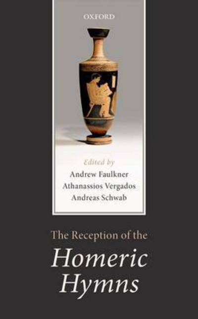 Cover for Andrew Faulkner · The Reception of the Homeric Hymns (Hardcover Book) (2016)