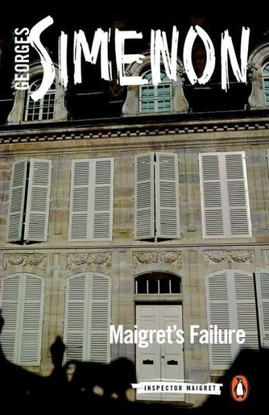 Cover for Georges Simenon · Maigret's Failure: Inspector Maigret #49 - Inspector Maigret (Paperback Bog) (2017)