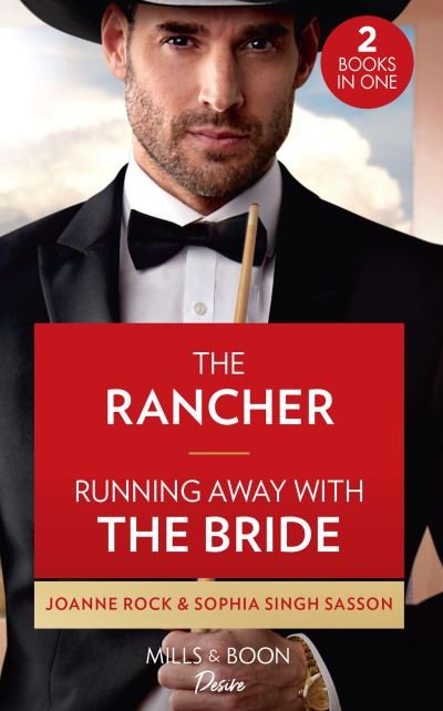 Cover for Joanne Rock · The Rancher / Running Away With The Bride: The Rancher (Dynasties: Mesa Falls) / Running Away with the Bride (Nights at the Mahal) (Paperback Bog) (2020)