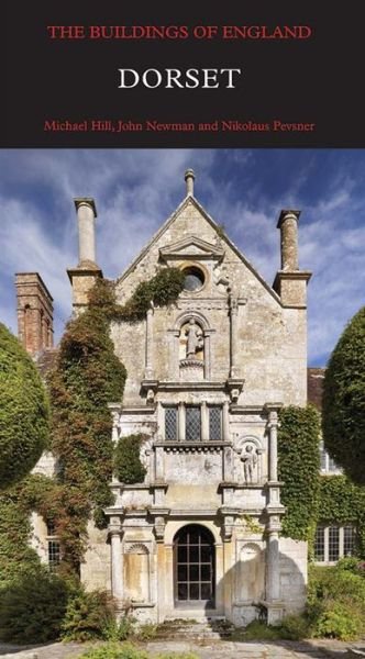 Dorset - Pevsner Architectural Guides: Buildings of England - Michael Hill - Boeken - Yale University Press - 9780300224788 - 15 mei 2018