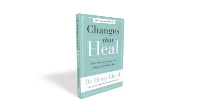 Changes That Heal: Four Practical Steps to a Happier, Healthier You - Henry Cloud - Books - Zondervan - 9780310351788 - August 23, 2018